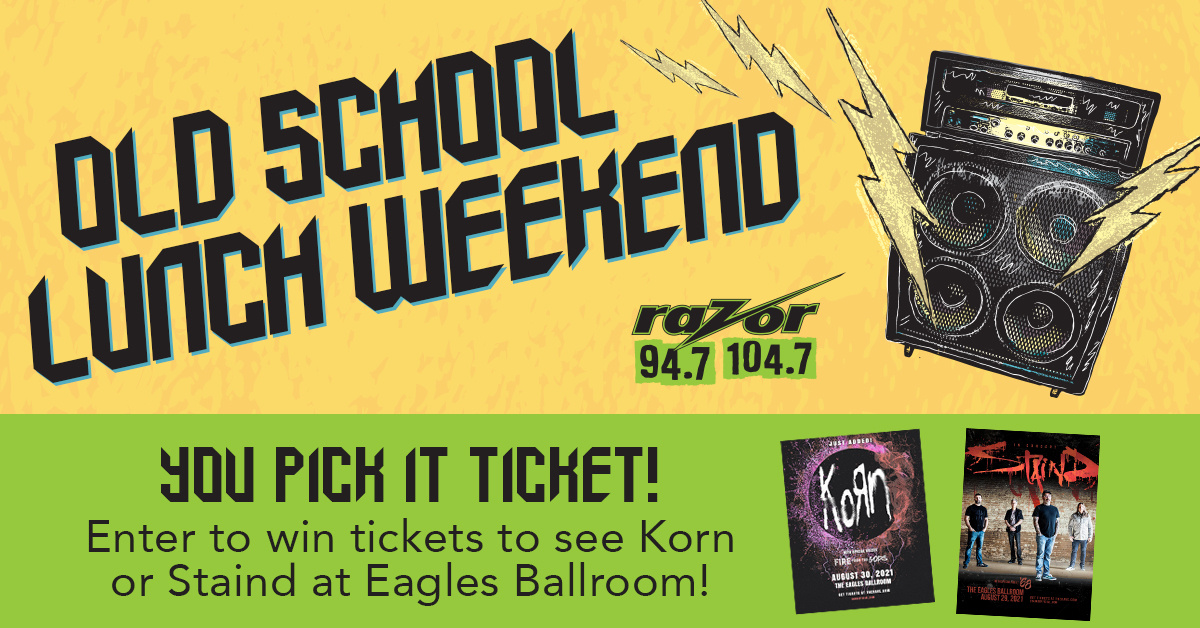 CONTEST: Old School Lunch Weekend | Win Korn or Staind Tickets!